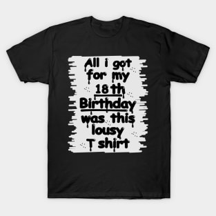 Funny Happy 18th Birthday Lousy Graffiti T-Shirt